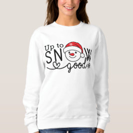 Bis gut schneien sweatshirt