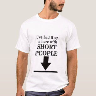 Bis hierher mit kleinen Leuten Lustiges Shirt Humo
