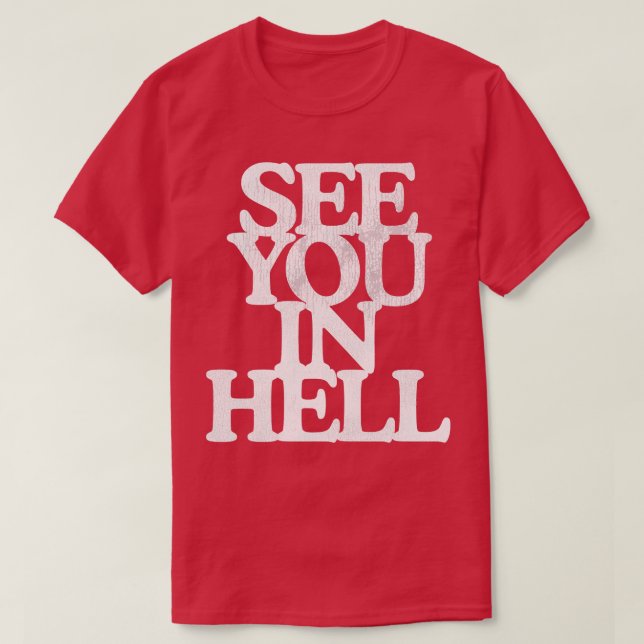 Bis in die Hölle T-Shirt (Design vorne)