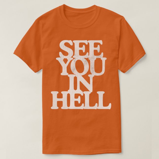 Bis in die Hölle T-Shirt (Design vorne)