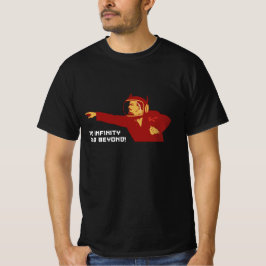 Bis ins Unendliche und darüber hinaus T-Shirt