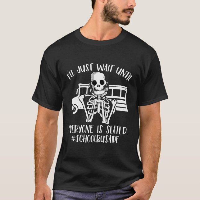 Bis jeder sitzt Schulbushilfe T-Shirt (Vorderseite)