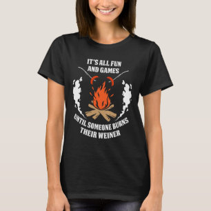 Bis jemand sein Würstchen verliert Lustiges Campin T-Shirt