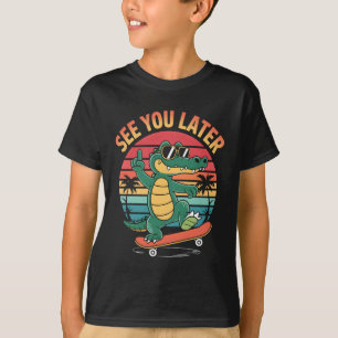 Bis später Alligator T-Shirt