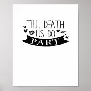 Bis Tod tun wir Teil Hochzeit Vows Classic Poster