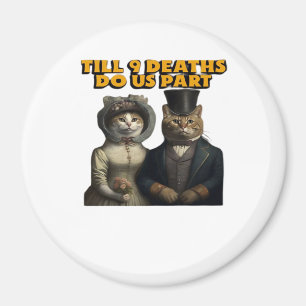Bis Tote sind wir Teil Classic Magnet