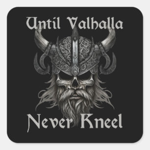 Bis Valhalla niemals Kneel Quadratischer Aufkleber