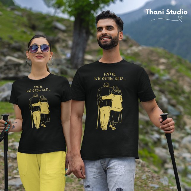 Bis wir alt werden Valentine Moderne Minimalistisc T-Shirt (Von Creator hochgeladen)