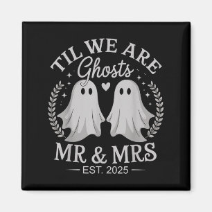 Bis wir Geister sind - Niedlich Mr. & Mrs. Wed Magnet