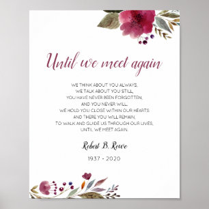 Bis wir uns wieder Burgunder Blumen Gedenkzeichen Poster