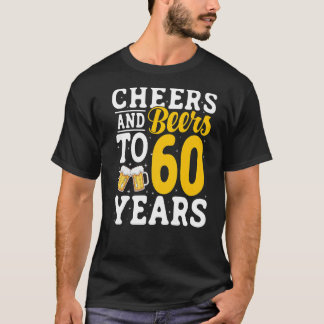 Bis zu 60 Jahre Bier trinken 60 Jahre T-Shirt