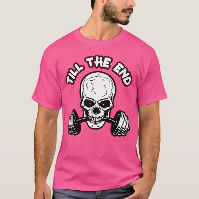 Bis zum Ende Skeleton Barbell T-Shirt (Vorderseite)