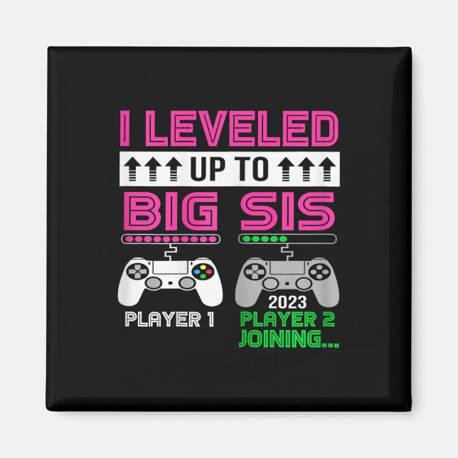 Bis zum großen Schwester Est 2023 für Big Sis 2023 Magnet (Vorne)