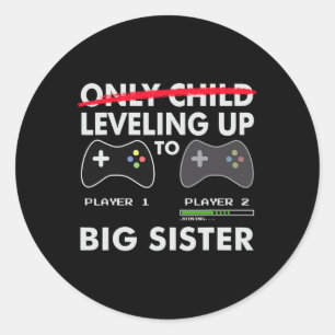 Bis zum großen Schwester Shirt - Videospiel-Player Runder Aufkleber