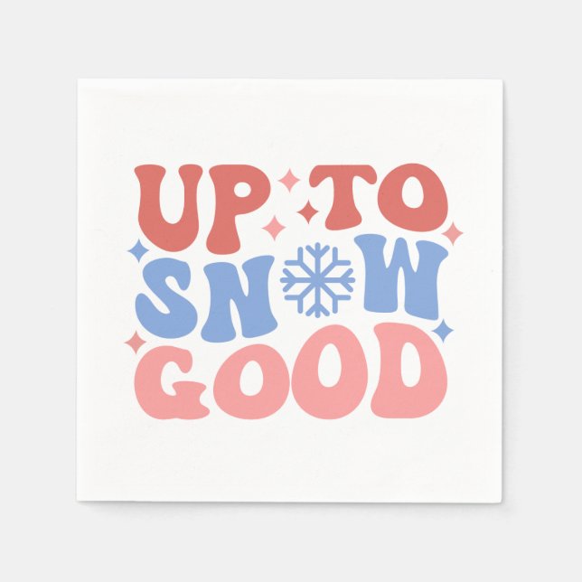 Bis zum Schnee gut - Spaß Winter Design Serviette (Vorderseite)