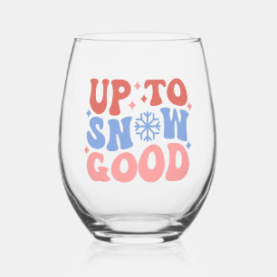 Bis zum Schnee gut - Spaß Winter Design Weinglas Ohne Stiel