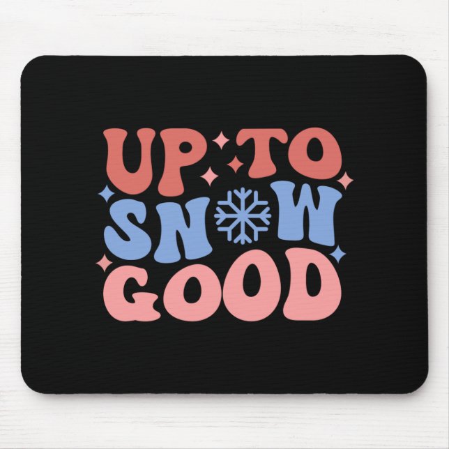 Bis zum Schnee gute lustige Wintergestaltung  Mousepad (Vorne)