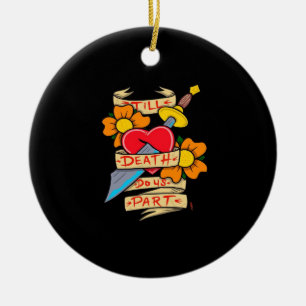 Bis zum Tod machen uns Teil Vintag Tattoo Classic Keramik Ornament