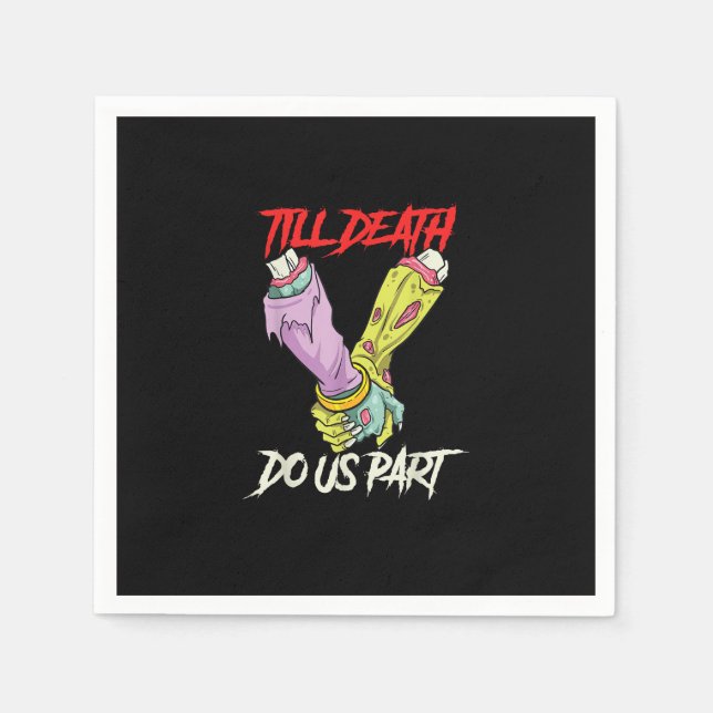 Bis zum Tod machen uns Teil Zombie Hände Totenpfei Serviette (Vorderseite)