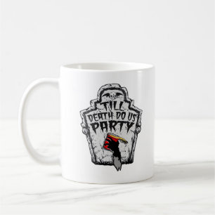 Bis zum Tod machen wir Party Classic zu Halloween Kaffeetasse