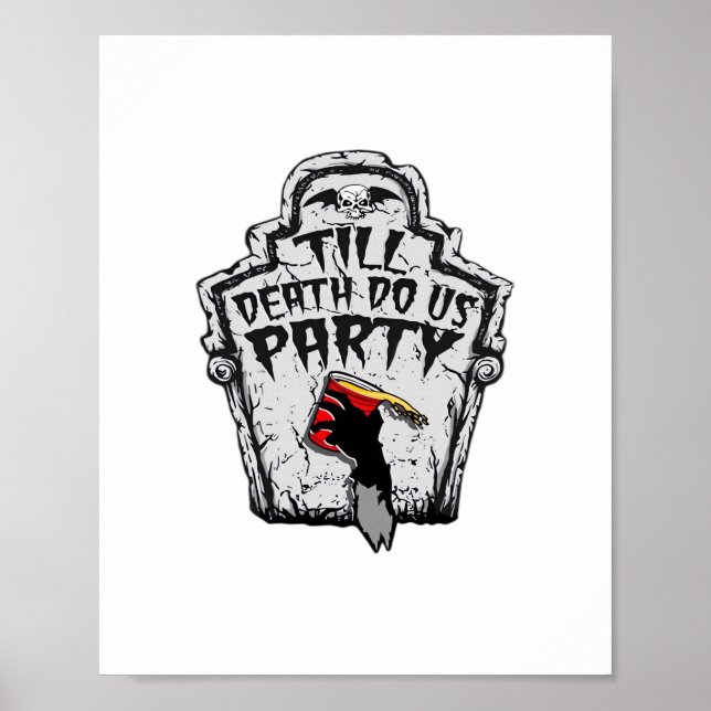 Bis zum Tod machen wir Party Classic zu Halloween Poster (Vorne)