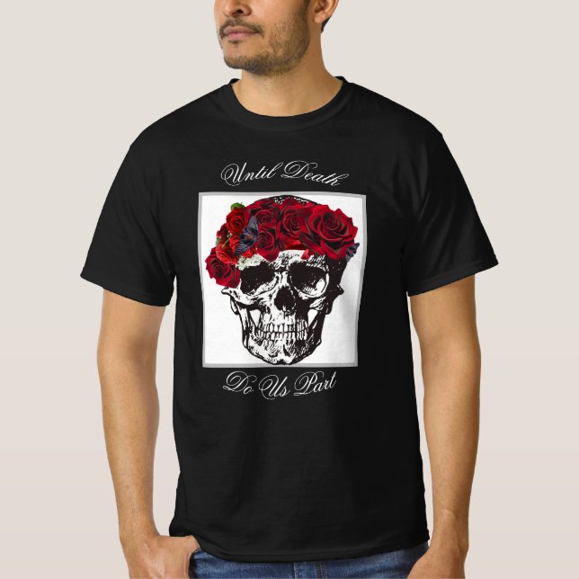 Bis zum Tod machen wir Rote Rose Schädelschwarz T-Shirt (Vorderseite)