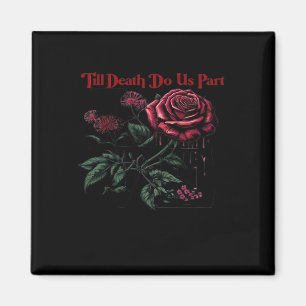 Bis zum Tod machen wir Teil Classic - Liebe Design Magnet