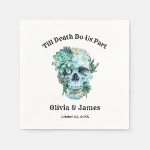 Bis zum Tod machen wir Teil gotische Halloween-Hoc Serviette