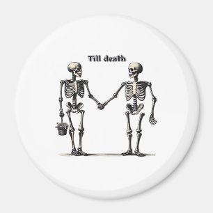 Bis zum Tod machen wir Teil klassisch - Funny Lieb Magnet