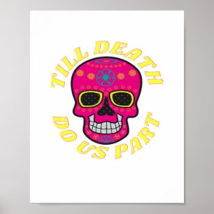 Bis zum Tod machen wir Teil klassisch - gotische H Poster