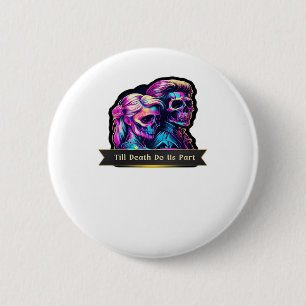 Bis zum Tod machen wir Teil klassisch - Gotische S Button