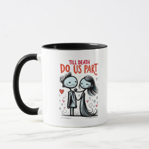 Bis zum Tod machen wir Teil - klassisch Tasse
