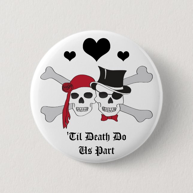 Bis zum Tod machen wir Teil Piraten-Liebe Button (Vorderseite)