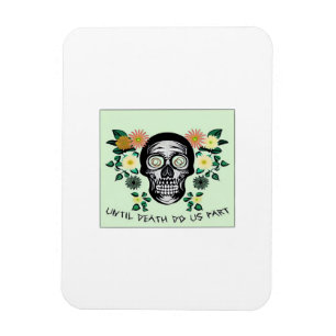 Bis zum Tod machen wir Teil, Schädel mit Blume kla Magnet