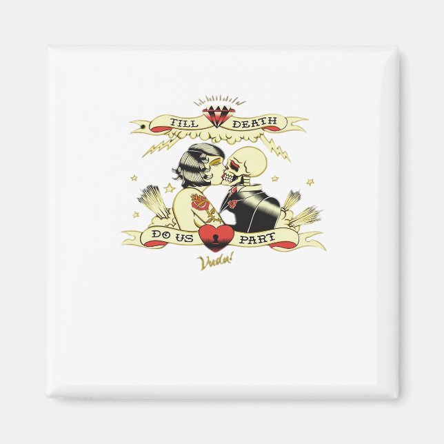 Bis zum Tod machen wir teilweise klassisches Desig Magnet (Vorne)