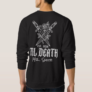 Bis zum Tod Schädel Dolch Rose Personalisierter Na Sweatshirt