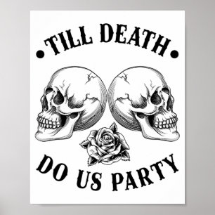 Bis zum Tod tun uns Party 2025 Skelett Skull Bride Poster