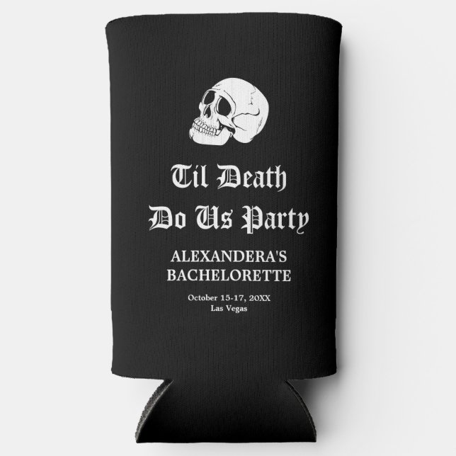 Bis zum Tod tun uns Party Bachelorette Selters Dosenkühler (Vorderseite)