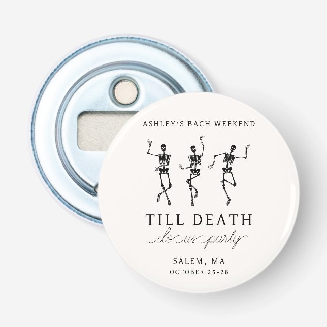 Bis zum Tod tun uns Party Bachelorette Wochenende Flaschenöffner (Vorderseite)