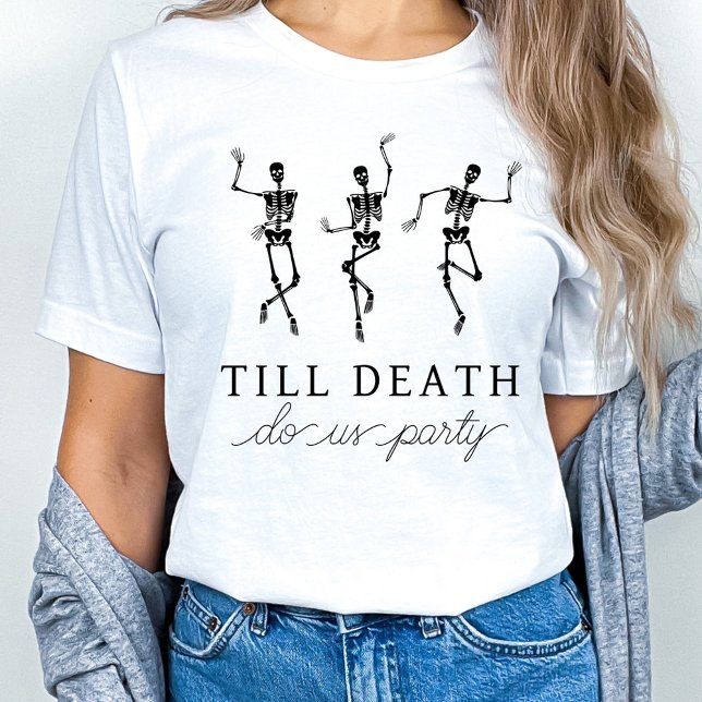 Bis zum Tod tun uns Party Bachelorette Wochenende T-Shirt (Von Creator hochgeladen)