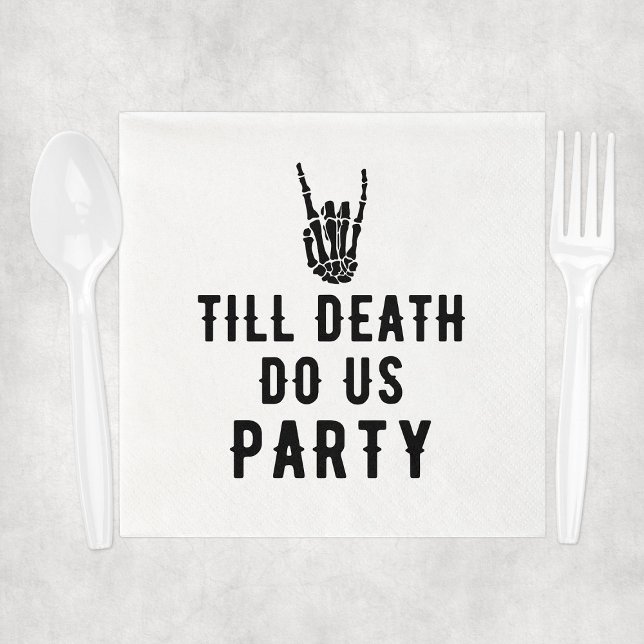 Bis zum Tod tun uns Party Brautparty Serviette (Till Death Do Us Party Bridal Shower Napkins
)