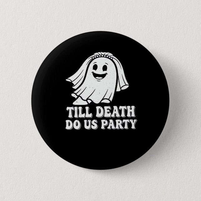 Bis zum Tod tun uns Party Classic Button (Vorderseite)