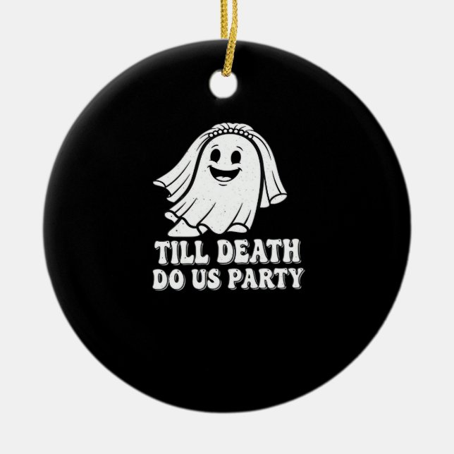 Bis zum Tod tun uns Party Classic Keramik Ornament (Vorne)