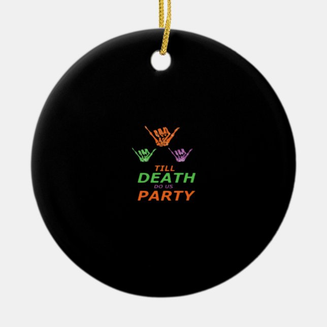 Bis zum Tod tun uns Party Classic Keramik Ornament (Vorne)