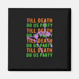Bis zum Tod tun uns Party Funny Halloween Verlobun Magnet