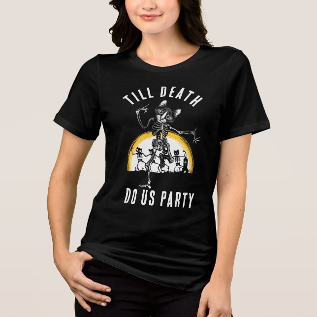 Bis zum Tod tun uns Party Junggeselinnen-Abschied  Tri-Blend Shirt (Vorderseite)