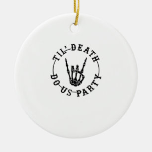 Bis zum Tod tun uns Party Skelett Hand Gothic Bach Keramik Ornament