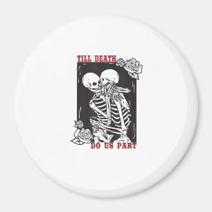 Bis zum Tod tun uns Teil Hochzeit Skelett Couple V Magnet