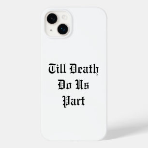 Bis zum Tod tun uns Teil iPhone Case - weiß
