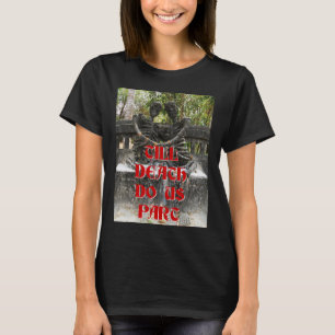 Bis zum Tod tun uns Teil ... Nong Khai, Thailand T-Shirt